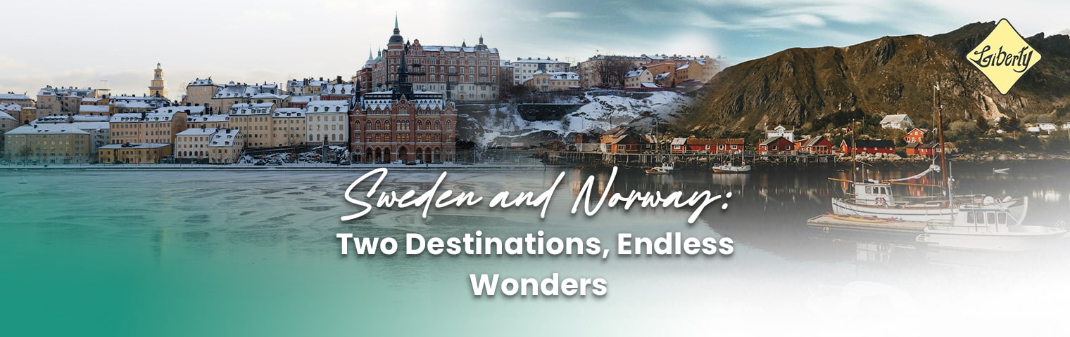 Sweden and Norway: Two Destina....