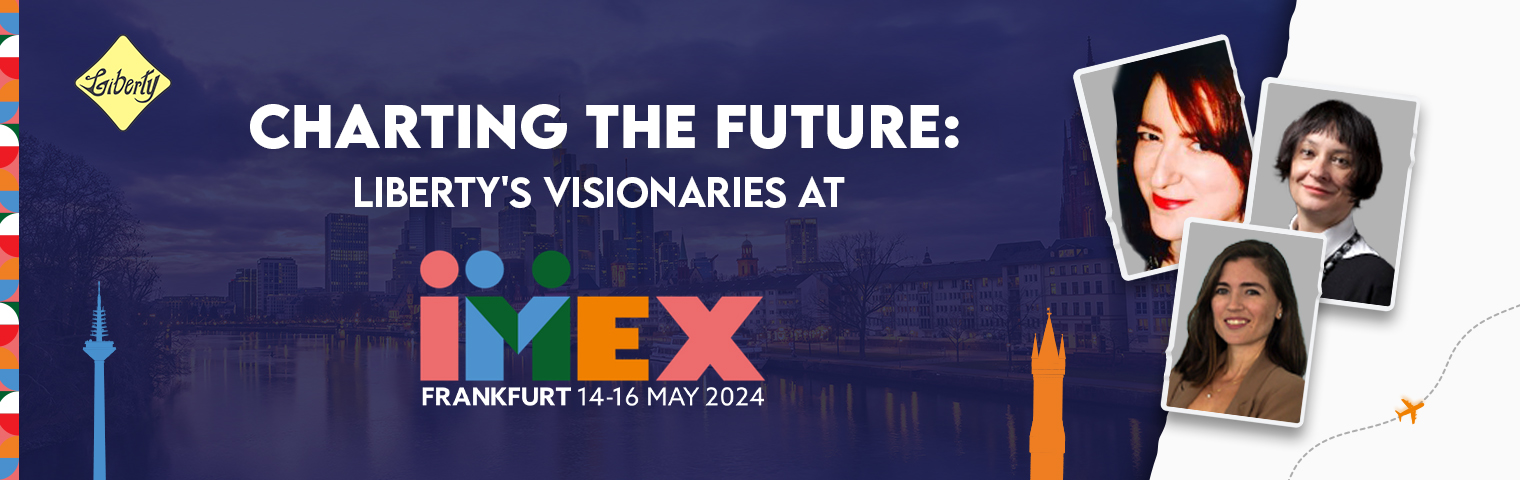 Charting the Future: Liberty's Visionaries at IMEX Frankfurt 2024