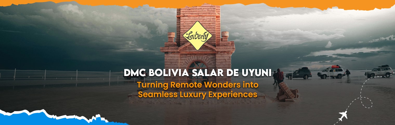 DMC Bolivia Salar de Uyuni: Turning Remote Wonders into Seamless Luxury Experiences