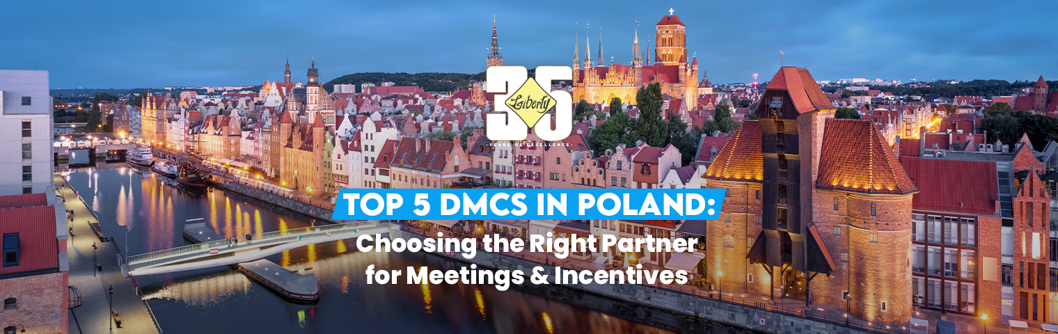 Top 5 DMCs in Poland: Choosing the Right Partner for Meetings & Incentives